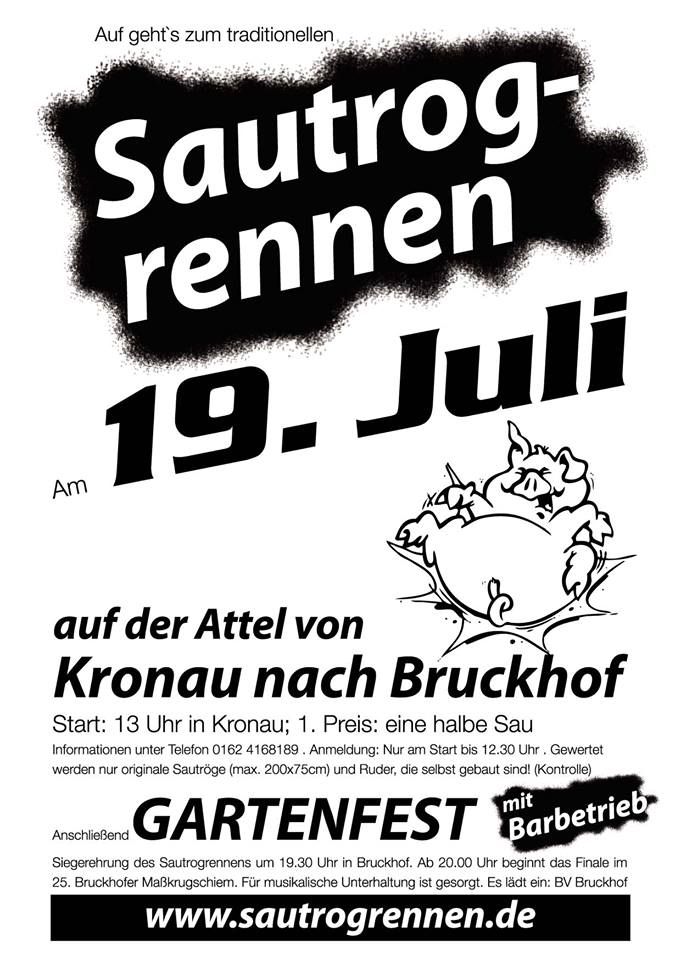 Sautrogrennen auf der Attel von Kronau nach Bruckhof Start 13:00 anschließend Gartenfest mit Barbetrieb