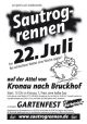 BV Bruckhof 25 Jahre Sautrogrennen auf der Attel von Kronau nach Bruckhof Start 13:00 anschließend Gartenfest mit Barbetrieb